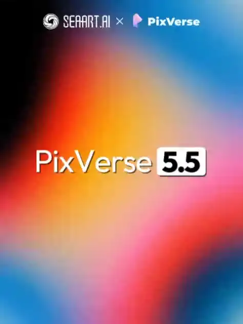PixVerse 5.5