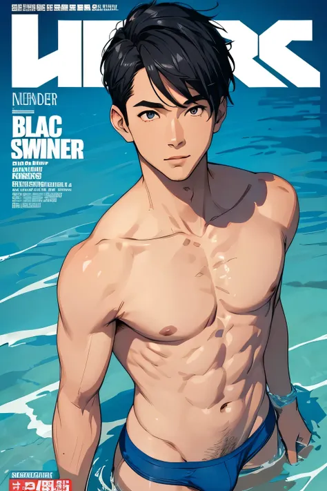 Handsome　Black hair cut　1 swimmer　Very small and tight cerulean blue speedo swimwear briefs for men　　Magazine Cover　Magazine Cover　Upper body naked　Looking up from the feet　　Swimming magazine cover