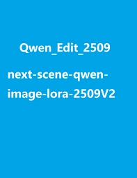  next-scene-qwen-image-lora-2509-v2 v2-3000