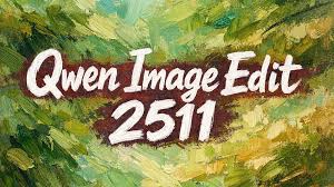 NLTYI Qwen-Image-Edit-2511 Q6_K