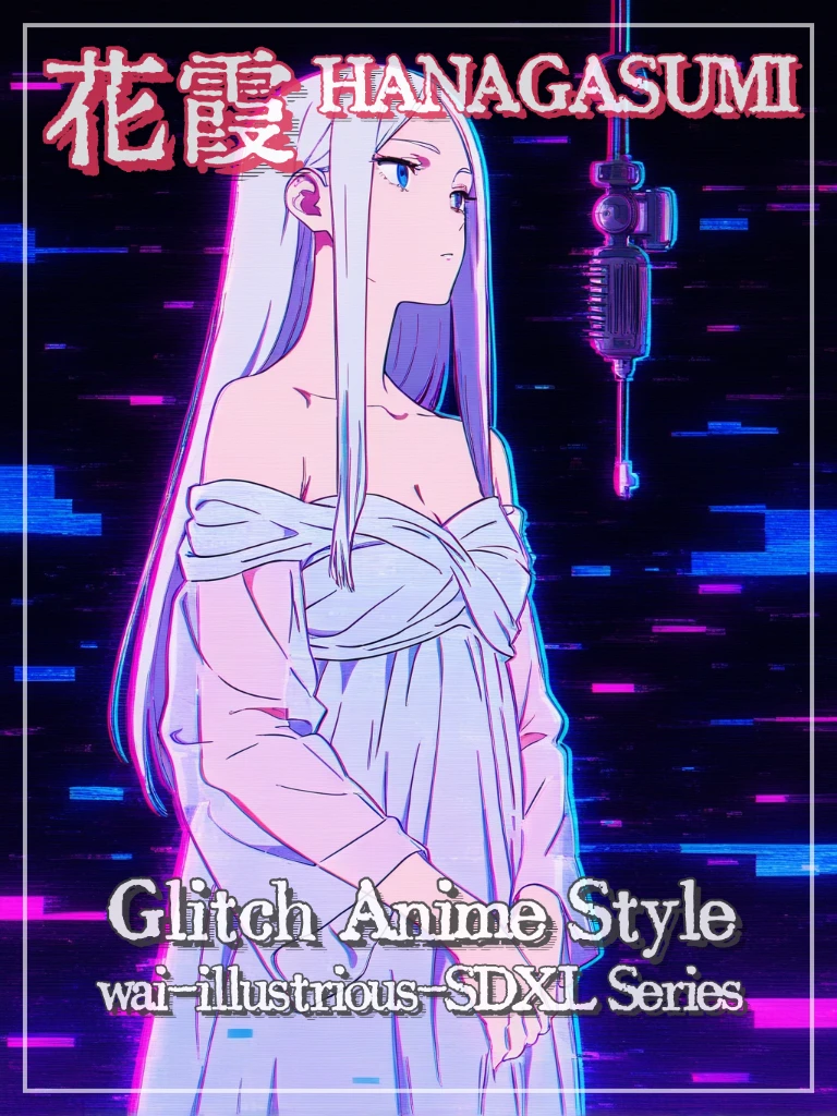 花霞 - Glitch Anime Style v1